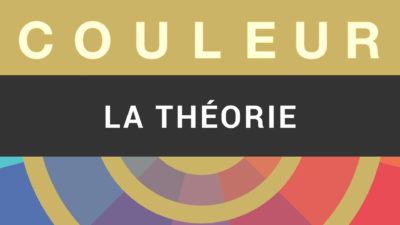 COULEUR – La Théorie